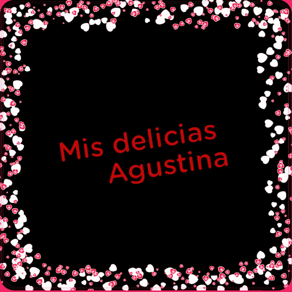 Mis delicias Agustina