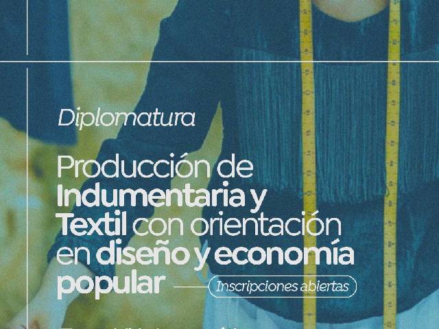 Diplomatura en Producción de Indumentaria y Textil con orientación en diseño y economía popular